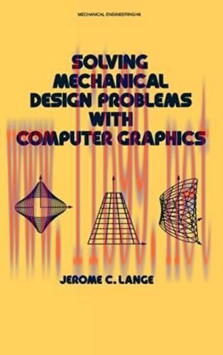 [FOX-Ebook]Solving Mechanical Design Problems With Computer Graphics