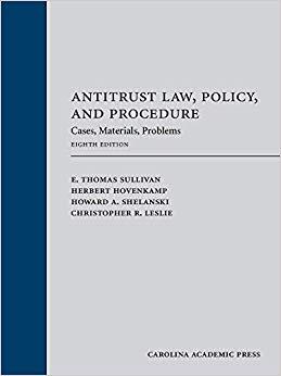(PDF)Antitrust Law, Policy, and Procedure Cases, Materials, Problems, Eighth Edition 8th Editio...