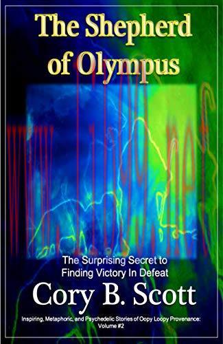 (PDF)The Shepherd of Olympus: The Surprising Secret to Finding Victory in Defeat (Inspiring, Me...