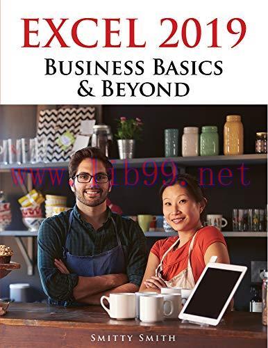 [FOX-Ebook]Excel 2019 &ndash; Business Basics & Beyond, 2nd Edition