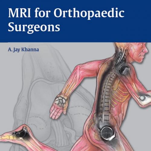 MRI for Orthopaedic Surgeons
