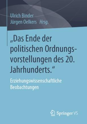 &bdquo;Das Ende der politischen Ordnungsvorstellungen des 20. Jahrhunderts."