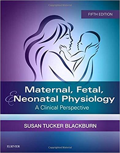 Maternal Fetal and Neonatal Physiology 5th Edition