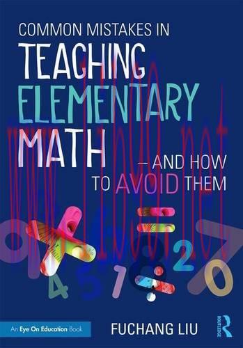 [FOX-Ebook]Common Mistakes in Teaching Elementary Math―And How to Avoid Them