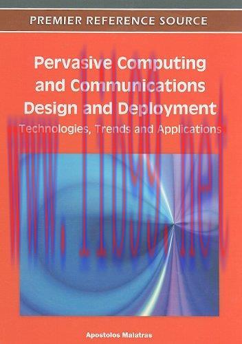 [FOX-Ebook]Pervasive Computing and Communications Design and Deployment: Technologies, Trends a...