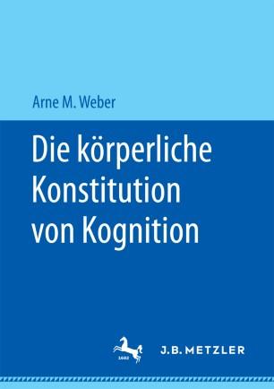 Die k&ouml;rperliche Konstitution von Kognition