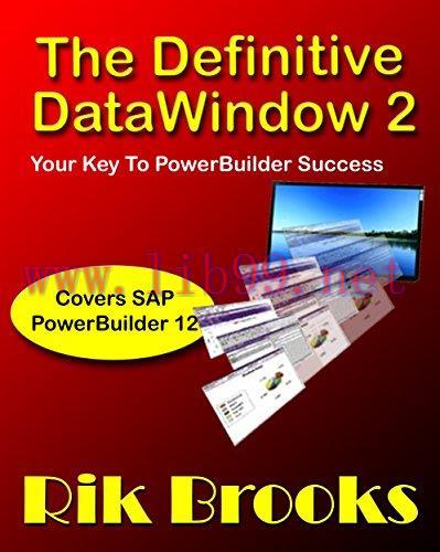 [FOX-Ebook]The Definitive Datawindow 2: Covers PowerBuilder 12