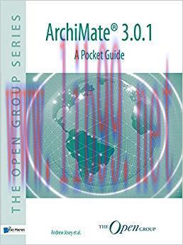 ArchiMate&reg; 3.0.1 &ndash; A Pocket Guide 1st Edition,