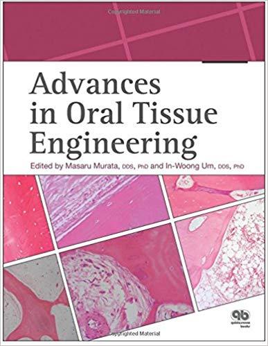 Advances in Oral Tissue Engineering 1st Edition