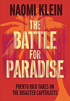 (PDF)The Battle for Paradise: Puerto Rico Takes on the Disaster Capitalists