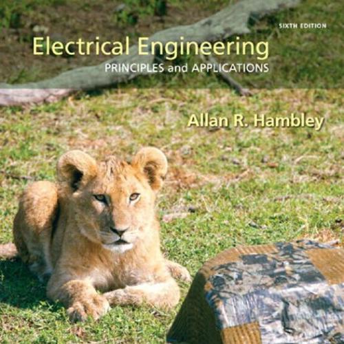 Electrical Engineering Principles & Applications 6th Edition - Wei Zhi