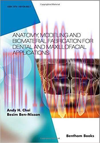 [PDF]Anatomy, Modeling and Biomaterial Fabrication for Dental and Maxillofacial Applications
