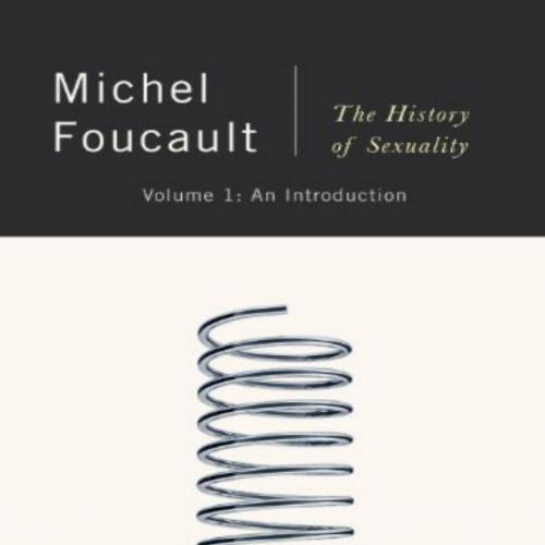 History of Sexuality Vol 1, An Introduction, The - Foucault, Michel_