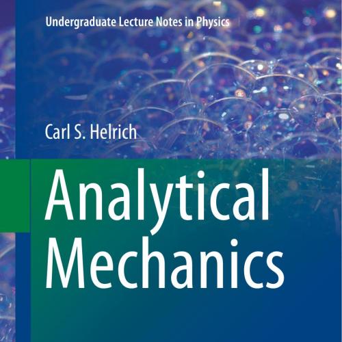 Analytical Mechanics (Undergraduate Lecture Notes in Physics) 1th 2017 - 0002624