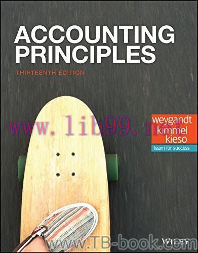 Accounting Principles, 13th Edition by Jerry J. Weygandt