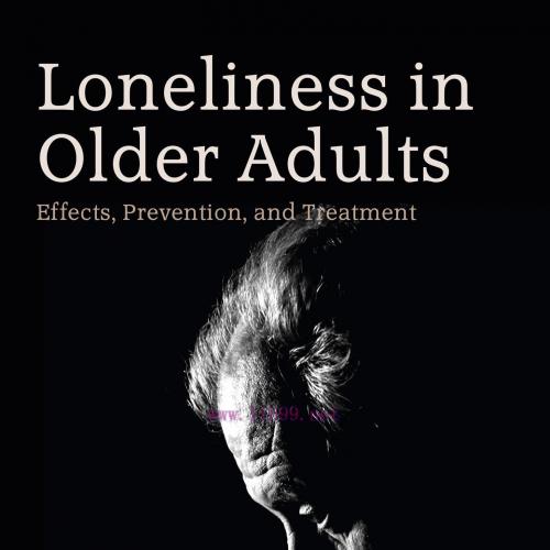 [AME]Loneliness in Older Adults: Effects, Prevention, and Treatment (Original PDF)