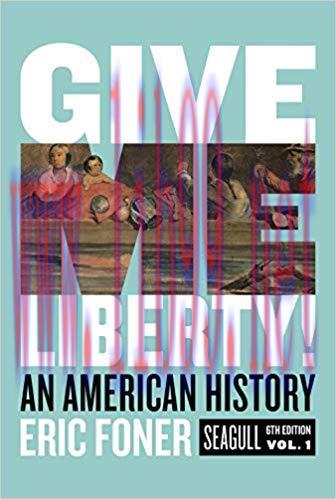 (PDF)Give Me Liberty!: An American History (Seagull Sixth Edition) (Vol. Volume One) 6th Editio...