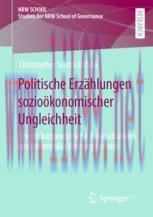 [PDF]Politische Erz&auml;hlungen sozio&ouml;konomischer Ungleichheit: Eine diskursanalytische Rekonstrukt...