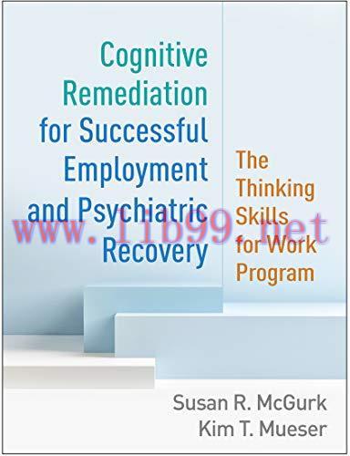 [AME]Cognitive Remediation for Successful Employment and Psychiatric Recovery: The Thinking Ski...