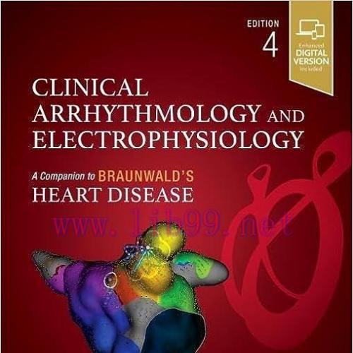 [PDF]Clinical Arrhythmology and Electrophysiology (Companion to Braunwald&rsquo;s Heart Disease) 4th ...