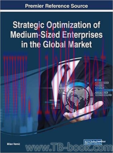 Strategic Optimization of Medium-Sized Enterprises in the Global Market 1st Edition by Milan Ve...