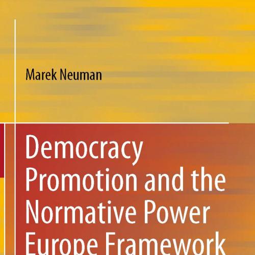 Democracy Promotion and the Normative Power Europe Framework