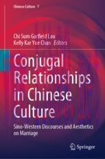 [PDF]Conjugal Relationships in Chinese Culture : Sino-Western Discourses and Aesthetics on Marr...