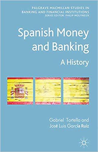 (PDF)Spanish Money and Banking A History (Palgrave Macmillan Studies in Banking and Financial I...