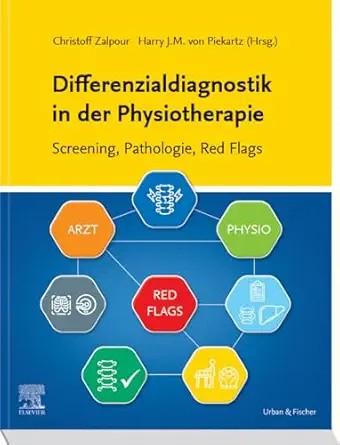 [AME]Differenzialdiagnostik in der Physiotherapie - Screening, Pathologie, Red Flags (German Ed...