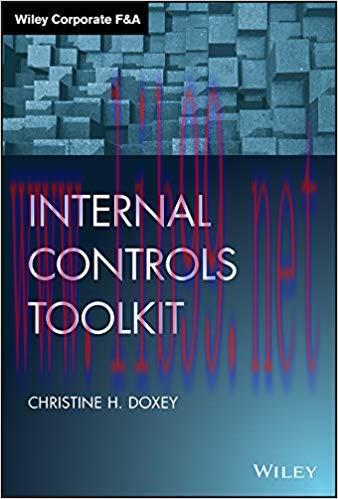 Internal Controls Toolkit (Wiley Corporate F&A) 1st Edition,