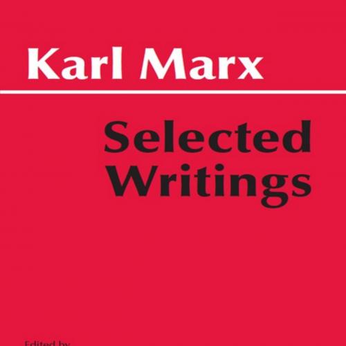 Marx_ Selected Writings (Hackett Classics)