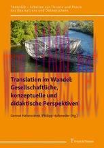 [PDF]Translation im Wandel: Gesellschaftliche, konzeptuelle und didaktische Perspektiven
