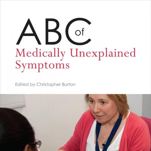 ABC of Medically Unexplained Symptoms