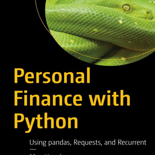 Personal Finance with Python Using pandas Requests and Recurrent.9781484238011 - Max Humber