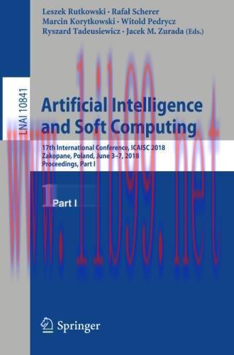[FOX-Ebook]Artificial Intelligence and Soft Computing: 17th International Conference, Part I