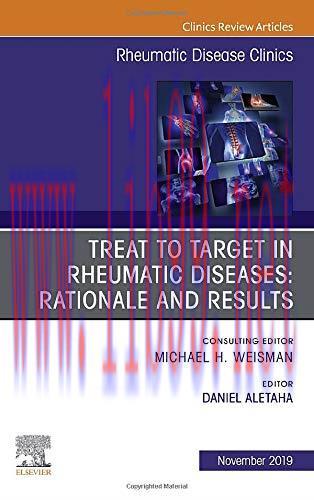 [AME]Treat to Target in Rheumatic Diseases: Rationale and Results (Volume 45-4) (The Clinics: I...