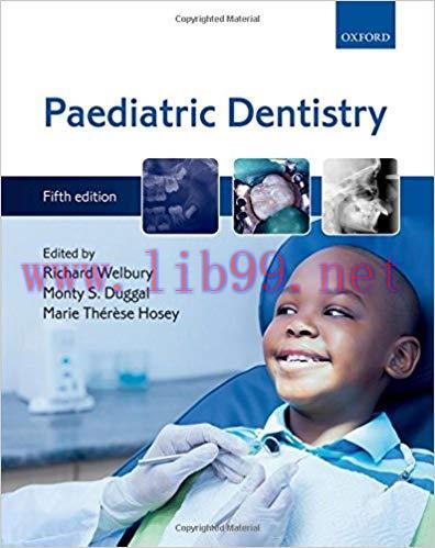 [PDF]Paediatric Dentistry 5e [Richard Welbury]