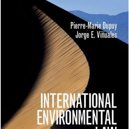 International Environmental Law_ A Modern Introduction - Pierre-Marie Dupuy & Jorge E. Vinuales
