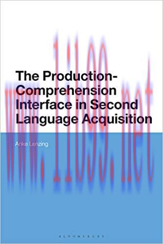 (PDF)The Production-Comprehension Interface in Second Language Acquisition: An Integrated Encod...