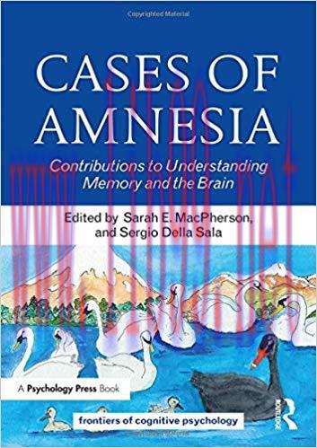 [PDF]Cases of Amnesia Contributions to Understanding Memory and the Brain