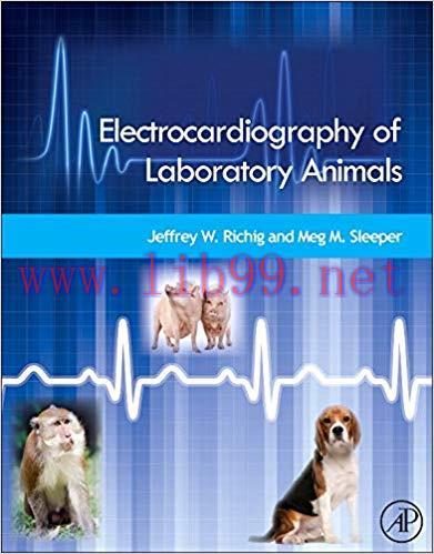 [PDF]Electrocardiography of Laboratory Animals