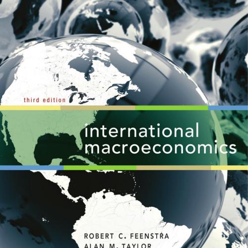 International Macroeconomics 3rd Edition by Feenstra Robert-Wei Zhi