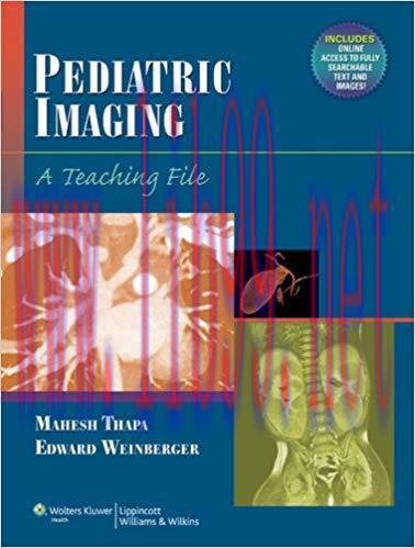 (PDF)Pediatric Imaging: A Teaching File (LWW Teaching File Series) 1st Edition