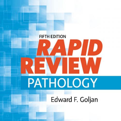 Rapid Review Pathology 5th Edition by Edward F. Goljan - Wei Zhi