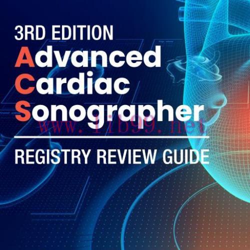 [AME]Advanced Cardiac Sonographer Registry Review Guide (3rd Edition) (Videos)