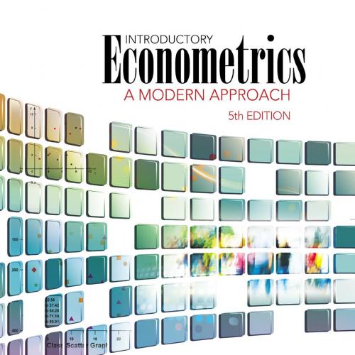 Introductory Econometrics A Modern Approach 5th Edition by Jeffrey M. Wooldridge