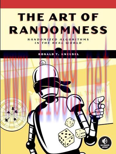 [FOX-Ebook]The Art of Randomness: Randomized Algorithms in the Real World