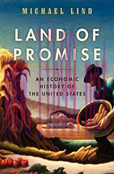 (PDF)Land of Promise: An Economic History of the United States