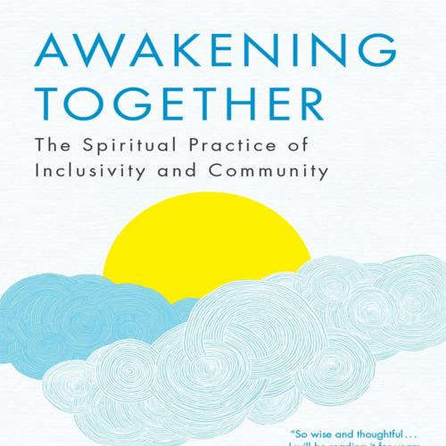 Awakening Together