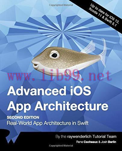 [FOX-Ebook]Advanced iOS App Architecture, 3rd Edition: Real-World App Architecture in Swift